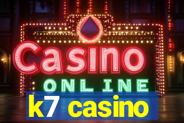 k7 casino